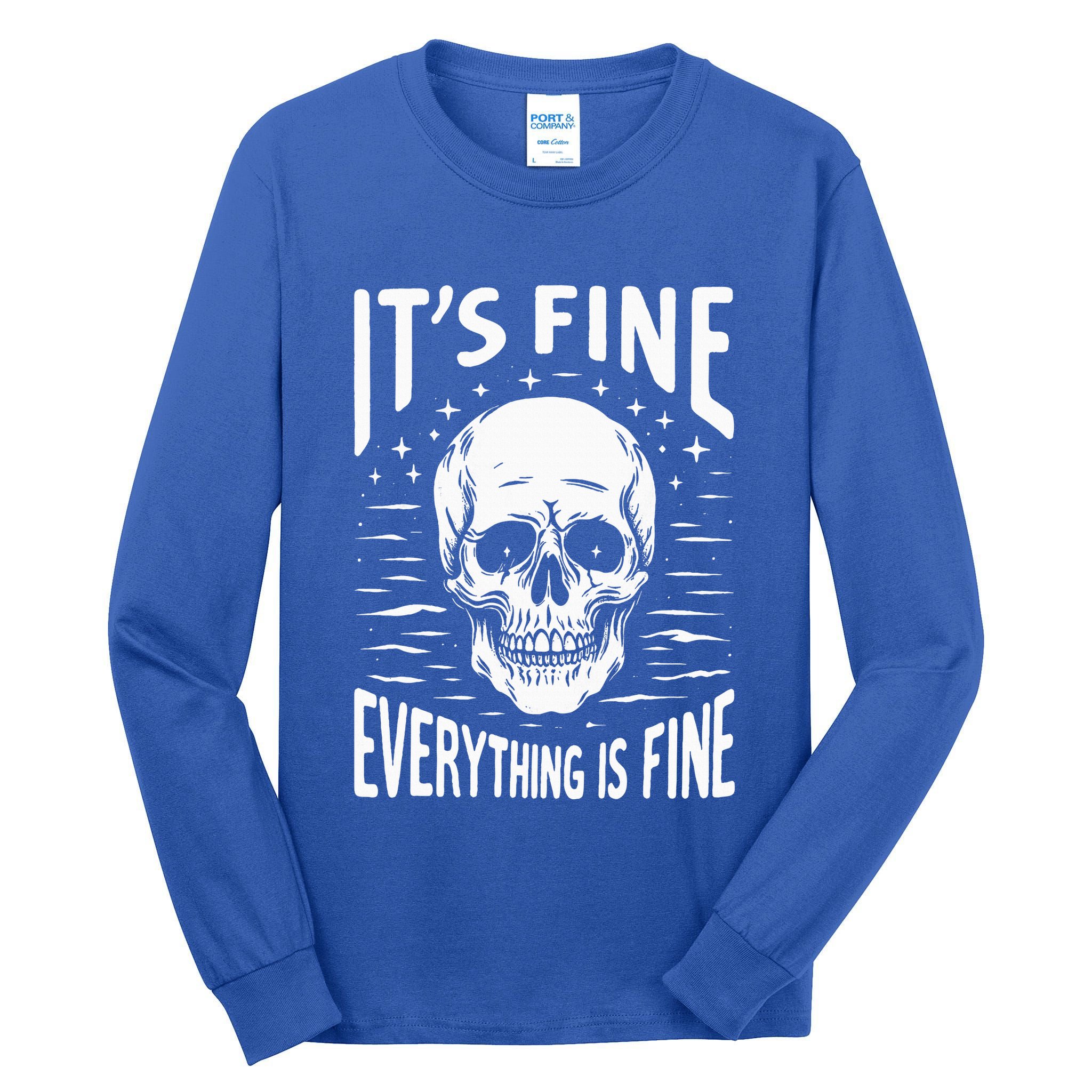 Halloween It's Fine Everything Is Fine Funny Skeleton Tall Long Sleeve T-Shirt