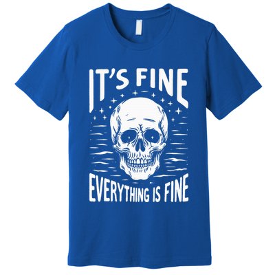 Halloween It's Fine Everything Is Fine Funny Skeleton Premium T-Shirt