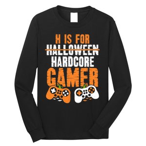 H Is For Hardcore Gamer Funny Halloween Gaming Long Sleeve Shirt