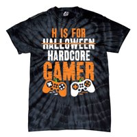 H Is For Hardcore Gamer Funny Halloween Gaming Tie-Dye T-Shirt