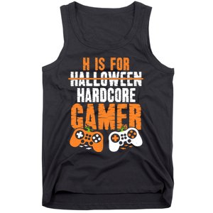 H Is For Hardcore Gamer Funny Halloween Gaming Tank Top