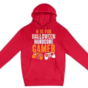 H Is For Hardcore Gamer Funny Halloween Gaming Premium Pullover Hoodie