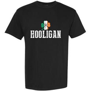 Hooligan Irish Flag Clover Leaf Leprechaun St Patrick's Day Funny Gift Garment-Dyed Heavyweight T-Shirt