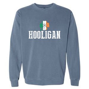 Hooligan Irish Flag Clover Leaf Leprechaun St Patrick's Day Funny Gift Garment-Dyed Sweatshirt