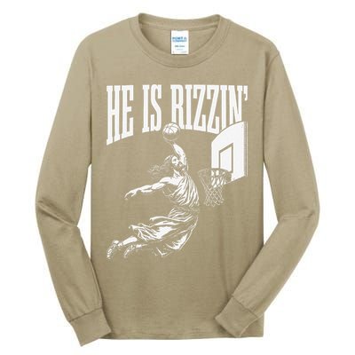 He Is Funny Rizzin Basketball Gift Tall Long Sleeve T-Shirt