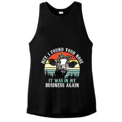 Hey I Found Your Nose It Was In My Business Again Cow Ladies PosiCharge Tri-Blend Wicking Tank