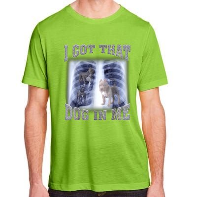 Hilarious I Got That Dog In Me Xray Meme Funny Adult ChromaSoft Performance T-Shirt