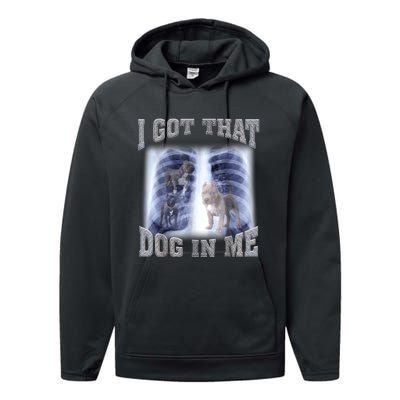 Hilarious I Got That Dog In Me Xray Meme Funny Performance Fleece Hoodie