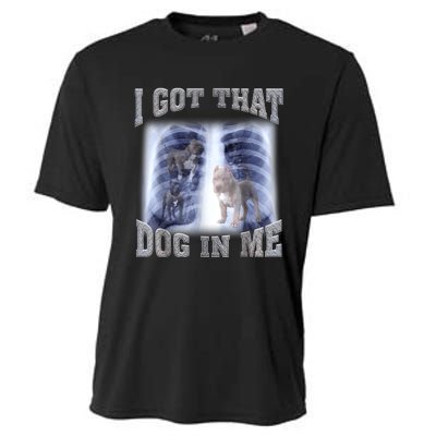 Hilarious I Got That Dog In Me Xray Meme Funny Cooling Performance Crew T-Shirt