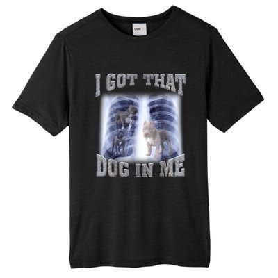 Hilarious I Got That Dog In Me Xray Meme Funny Tall Fusion ChromaSoft Performance T-Shirt