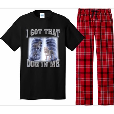 Hilarious I Got That Dog In Me Xray Meme Funny Pajama Set