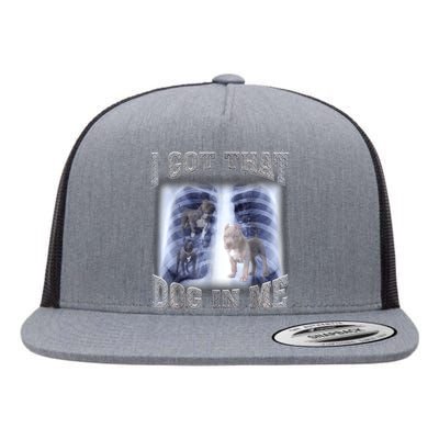 Hilarious I Got That Dog In Me Xray Meme Funny Flat Bill Trucker Hat