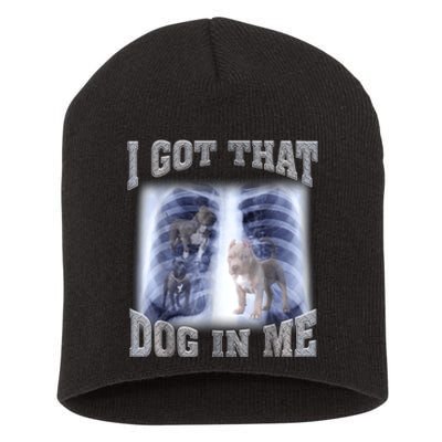 Hilarious I Got That Dog In Me Xray Meme Funny Short Acrylic Beanie