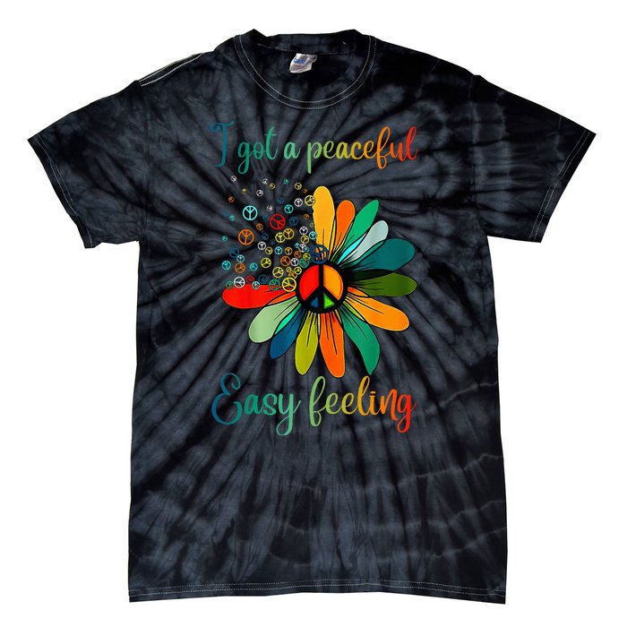 Hippie I Got An Easy Peaceful Feeling Sunflower Peace Sign Tie-Dye T-Shirt