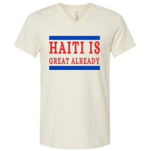 Haiti Is Great Already V-Neck T-Shirt