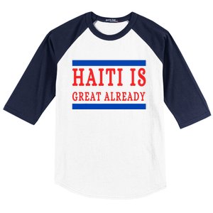 Haiti Is Great Already Baseball Sleeve Shirt