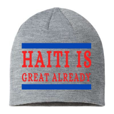 Haiti Is Great Already Sustainable Beanie