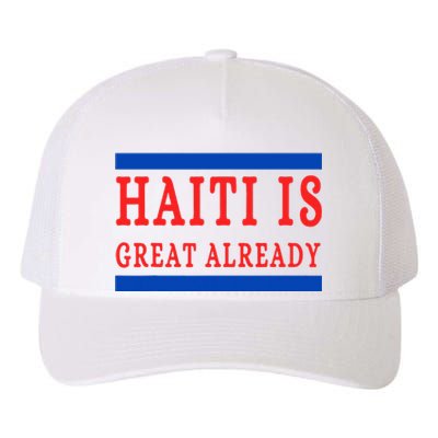 Haiti Is Great Already Yupoong Adult 5-Panel Trucker Hat