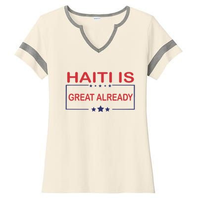 Haiti Is Great Already Haiti Pride Ladies Halftime Notch Neck Tee