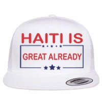 Haiti Is Great Already Haiti Pride Flat Bill Trucker Hat