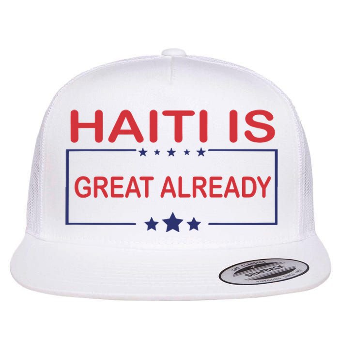 Haiti Is Great Already Haiti Pride Flat Bill Trucker Hat