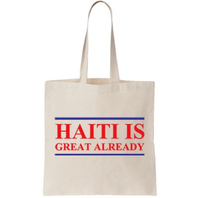 Haiti Is Great Alreadysupport Haiti Pride Tote Bag