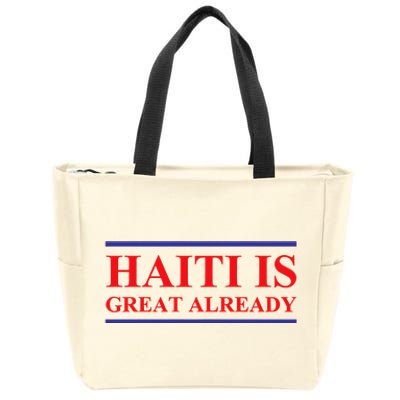 Haiti Is Great Alreadysupport Haiti Pride Zip Tote Bag