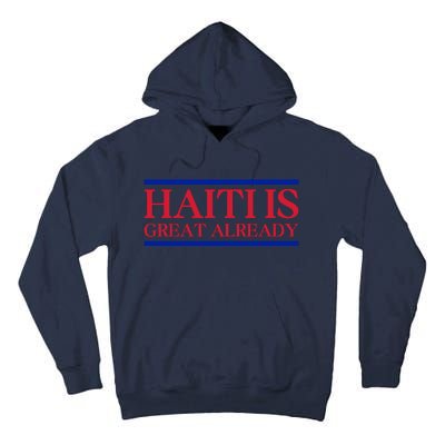 Haiti Is Great Already Tall Hoodie