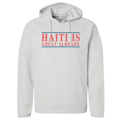 Haiti Is Great Already Performance Fleece Hoodie