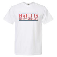 Haiti Is Great Already Garment-Dyed Heavyweight T-Shirt