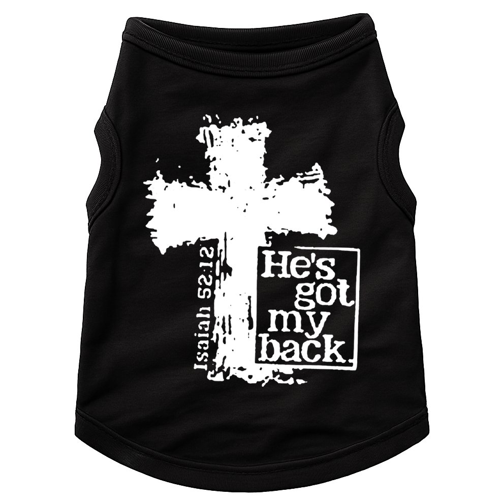 He Is Got My Back Inspirational Christian Doggie Tank