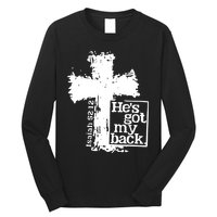 He Is Got My Back Inspirational Christian Long Sleeve Shirt