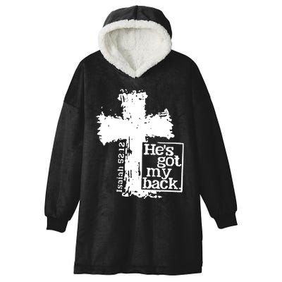 He Is Got My Back Inspirational Christian Hooded Wearable Blanket