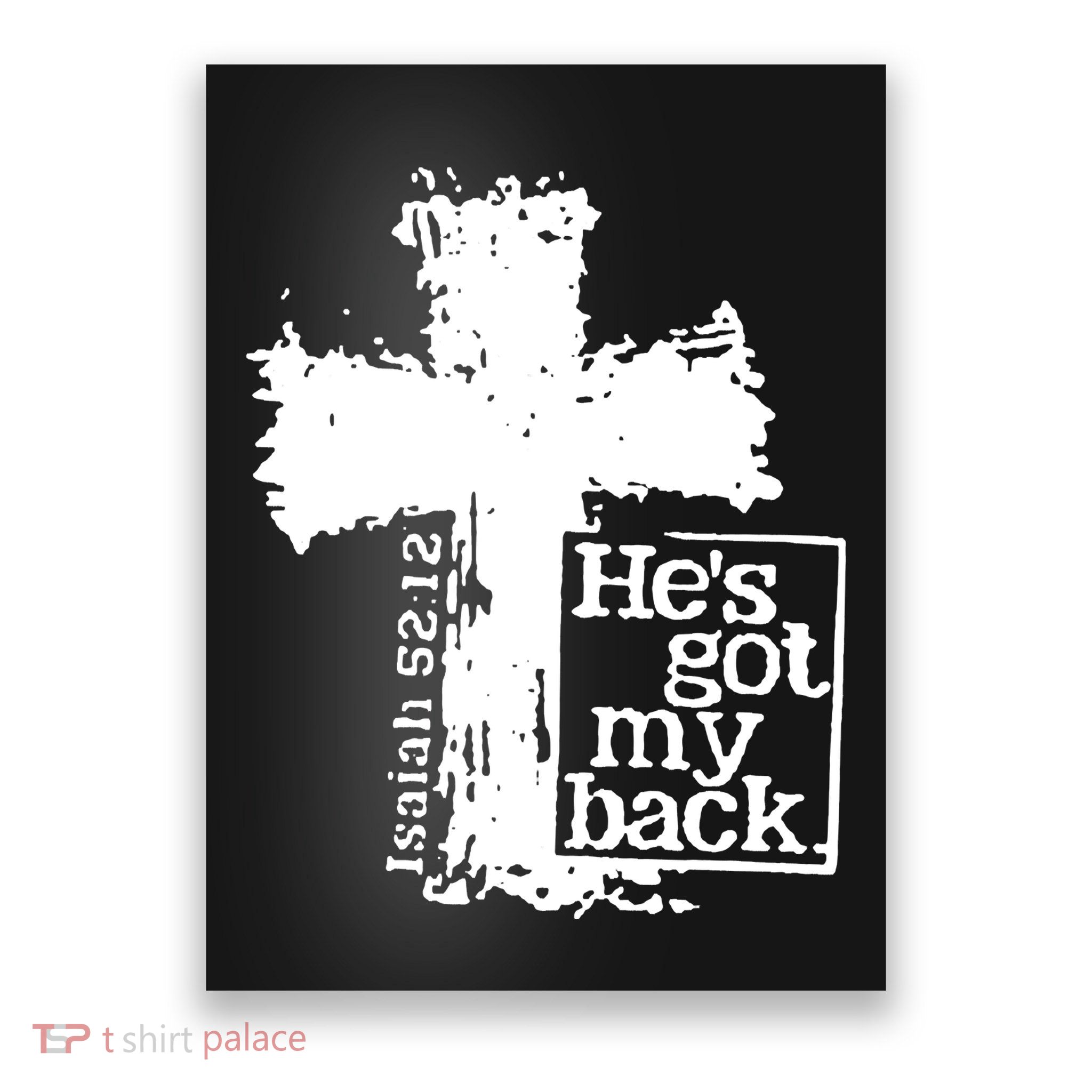 He Is Got My Back Inspirational Christian Poster