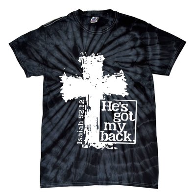 He Is Got My Back Inspirational Christian Tie-Dye T-Shirt