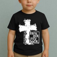 He Is Got My Back Inspirational Christian Toddler T-Shirt
