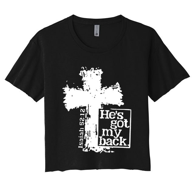 He Is Got My Back Inspirational Christian Crop Top
