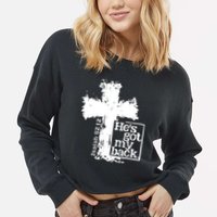 He Is Got My Back Inspirational Christian Cropped Pullover Crew