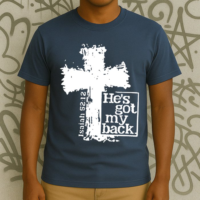 He Is Got My Back Inspirational Christian T-Shirt