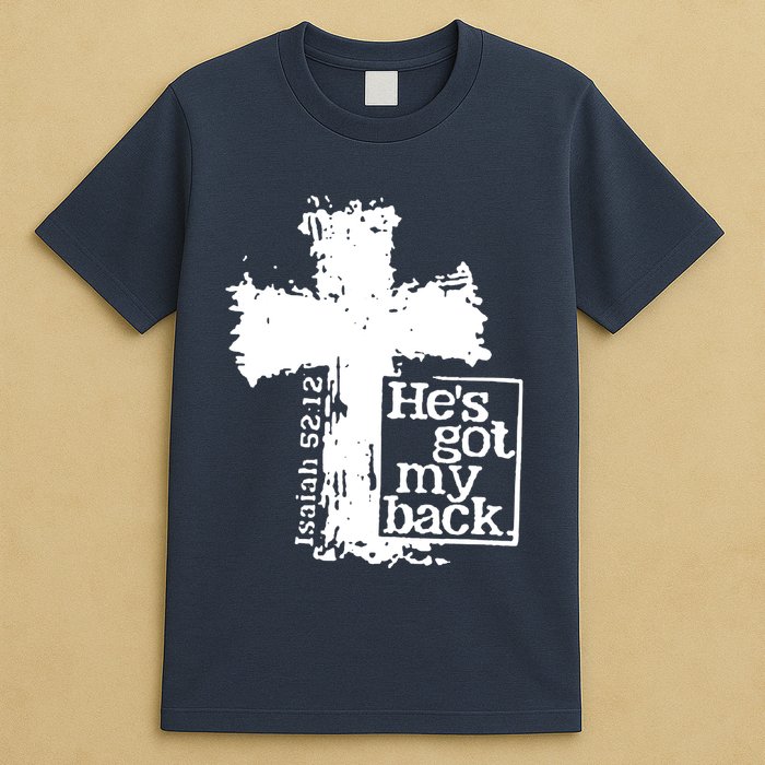 He Is Got My Back Inspirational Christian T-Shirt