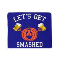 Halloween Ing Gift Pumpkin Says LetS Get Smashed Gift Mousepad