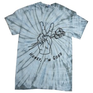 Honey IM Good Hand With Roses Tie-Dye T-Shirt