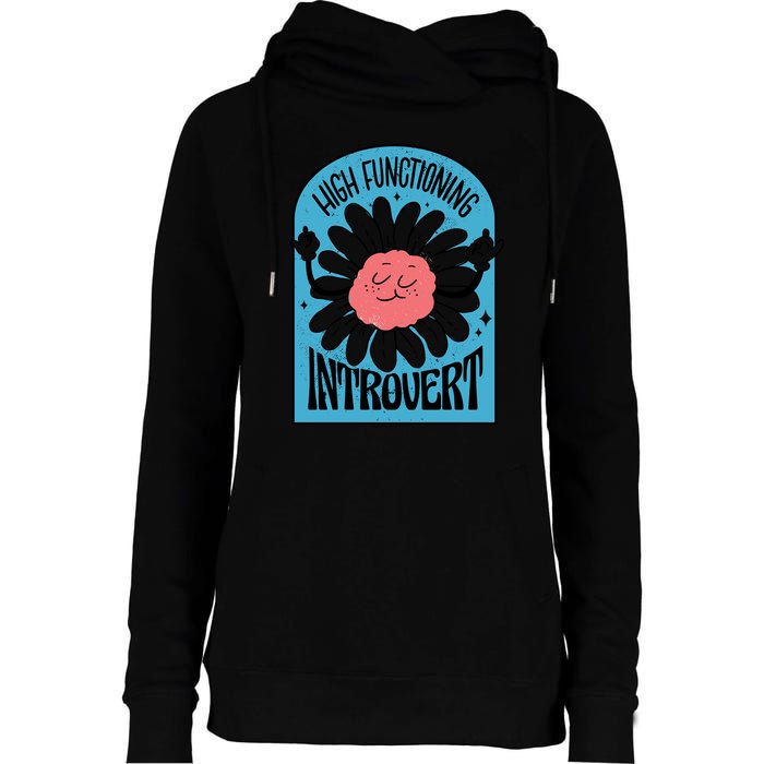 High Functioning Introvert Womens Funnel Neck Pullover Hood
