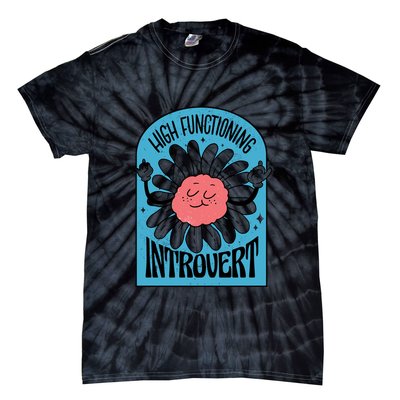 High Functioning Introvert Tie-Dye T-Shirt