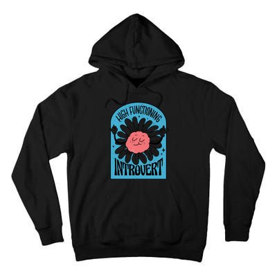 High Functioning Introvert Tall Hoodie