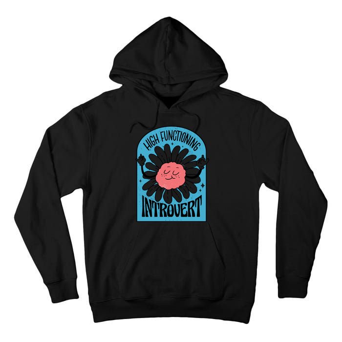 High Functioning Introvert Tall Hoodie