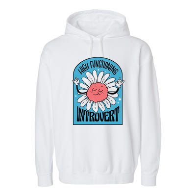 High Functioning Introvert Garment-Dyed Fleece Hoodie