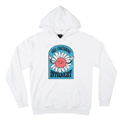 High Functioning Introvert Hoodie