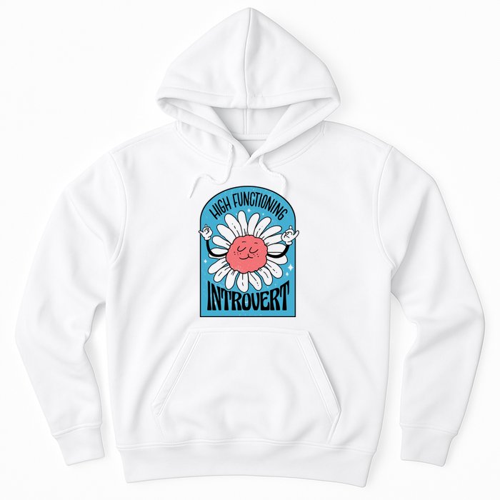 High Functioning Introvert Hoodie