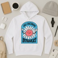 High Functioning Introvert Hoodie